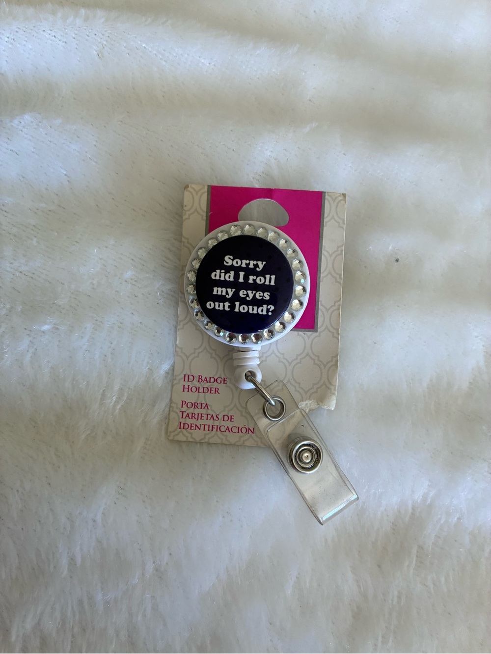 White and Black Rhinestone ID Badge Reel - Sorry Did I Roll My Eyes Design